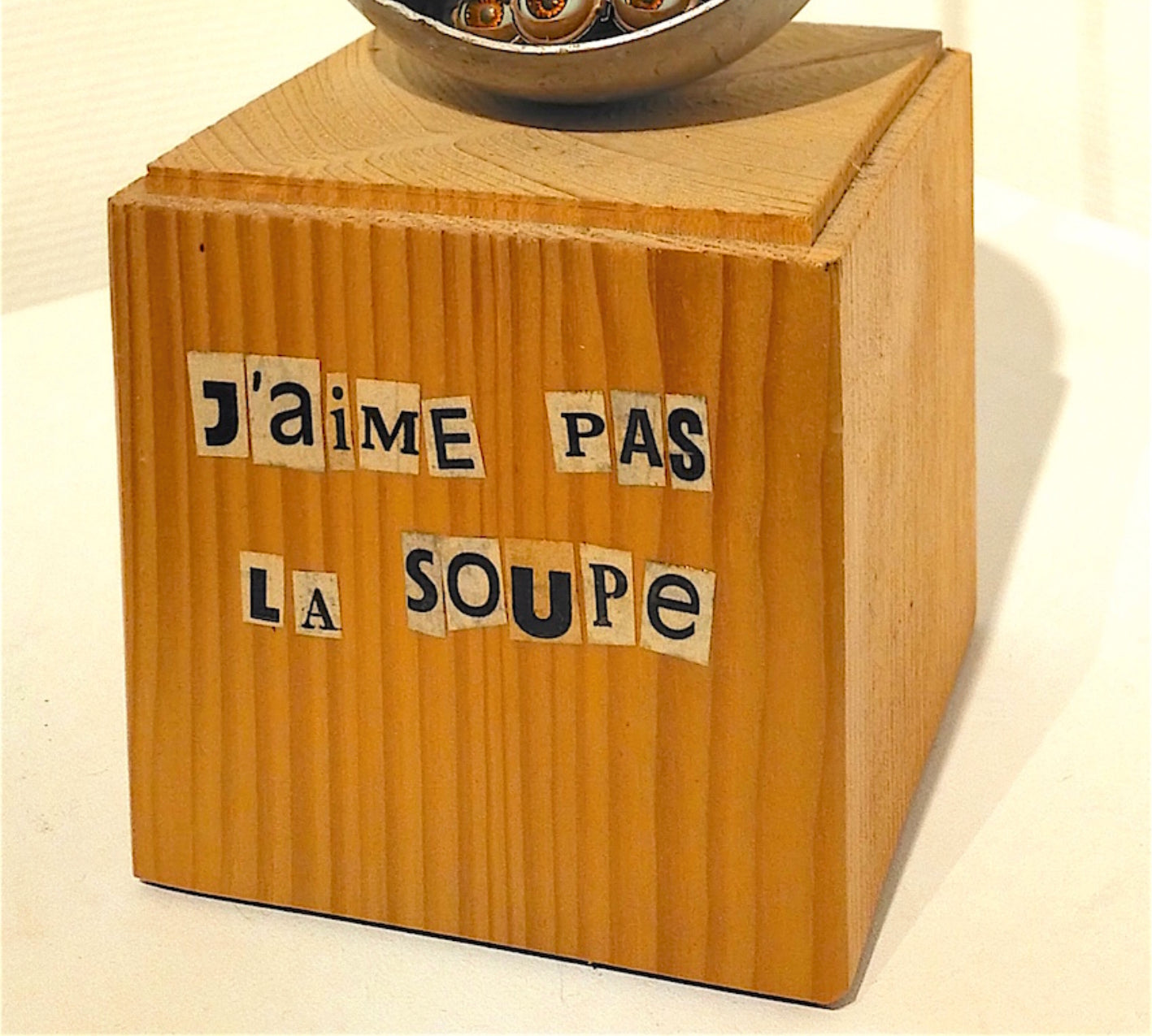 J'aime pas la soupe